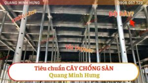 Tiêu chuẩn cây chống sàn Quang Minh Hưng