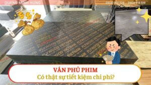Ván phủ phim có tiết kiệm chi phí không?