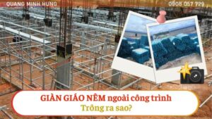 Giáo nêm ngoài công trình trông ra sao?