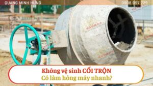 Không vệ sinh cối trộn có làm hỏng máy?
