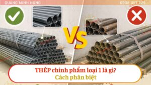 Phân biệt thép chính phẩm loại 1
