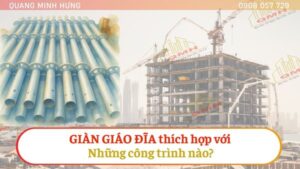 Giàn giáo đĩa thích hợp công trình nào?