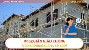 Giàn giáo khung trong không gian hẹp