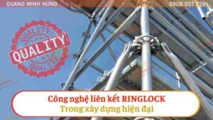 Công nghệ liên kết ringlock trong xây dựng