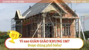 Vì sao giáo khung 1m7 phổ biến?