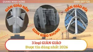 3 loại giàn giáo được tin dùng 2026