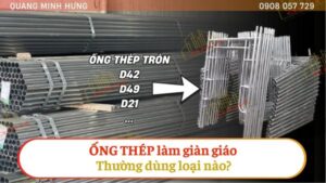 Thép ống làm giàn giáo phi bao nhiêu?