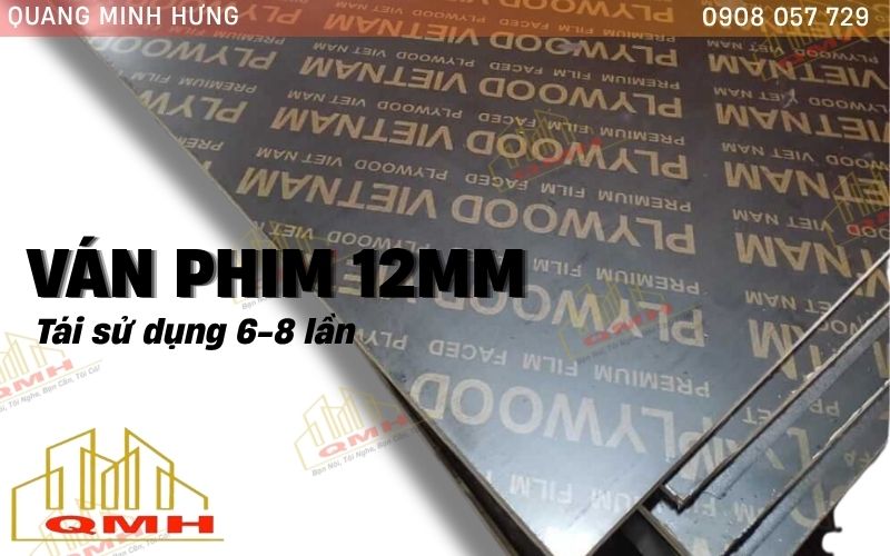 Ván phim 12mm tái sử dụng 6-8 lần